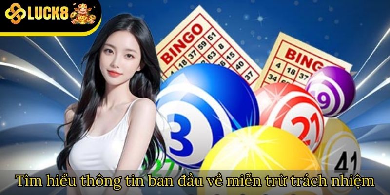 Tìm hiểu thông tin ban đầu về miễn trừ trách nhiệm