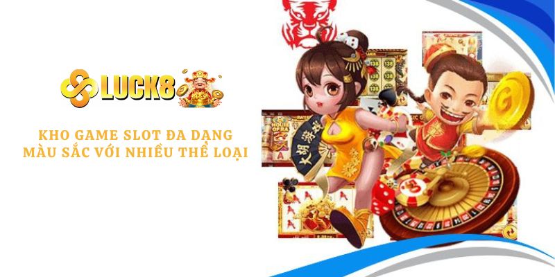 Top những sảnh cược hot nhất tại nhà cái LUCK8